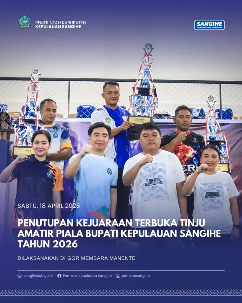 Penutupan Kejuaraan Terbuka Tinju Amatir Piala Bupati Kepulauan Sangihe 2026