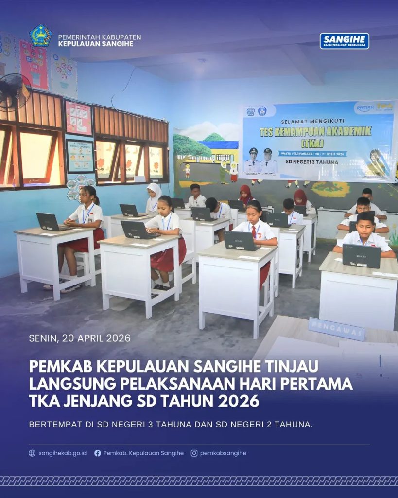 Pemkab Kepulauan Sangihe tinjau Pelaksanaan Hari Pertama TKA jenjang SD Tahun 2026