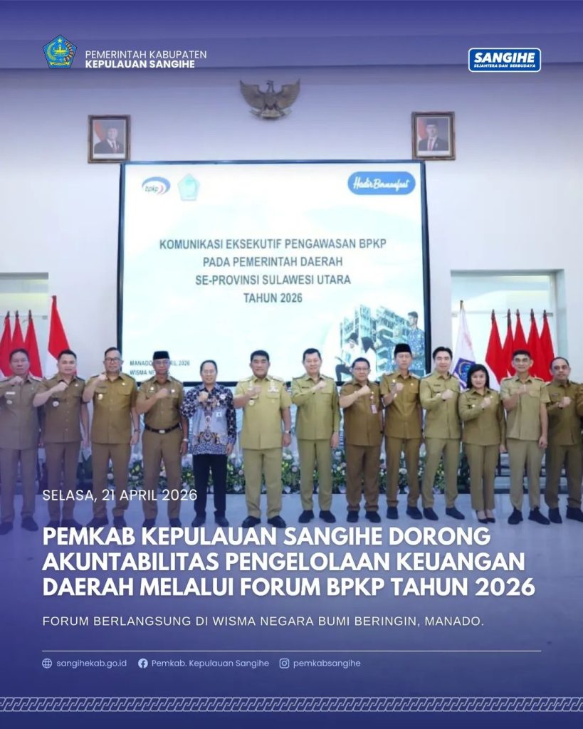 Pemkab Kepulauan Sangihe dorong akuntabilitas Pengelolaan Keuangan Daerah melalui Forum BPKP Tahun 2026