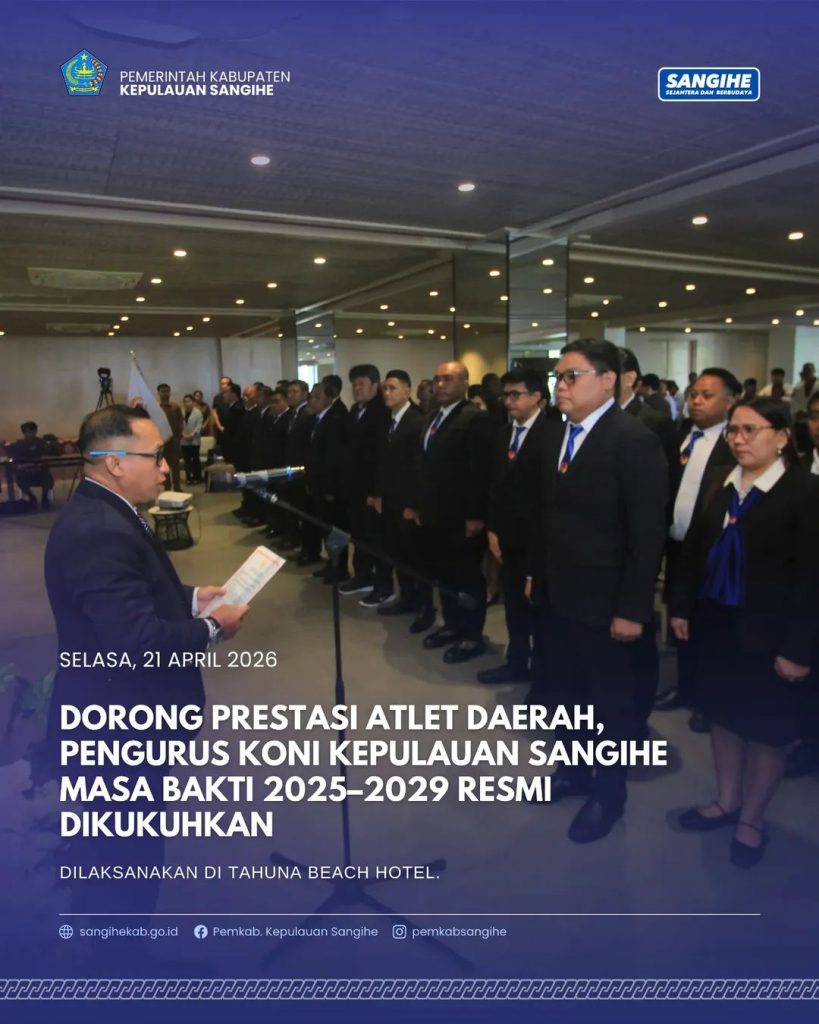 Dorong prestasi atlit daerah, Pengurus Koni Kabupaten Kepulauan Sangihe masa bhakti 2025 – 2029 resmi dikukuhkan