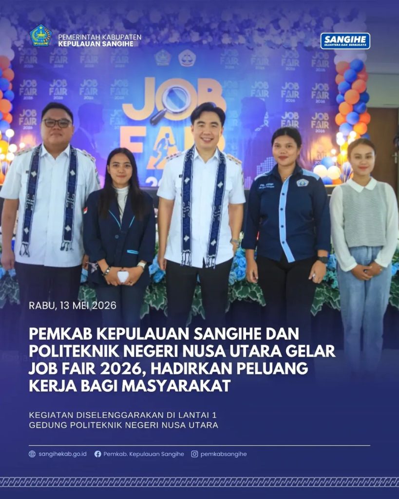 Pemkab Kepulauan Sangihe dan Politeknik Negeri Nusa Utara gelar Job Fair 2026, Hadirkan peluang kerja bagi masyakat