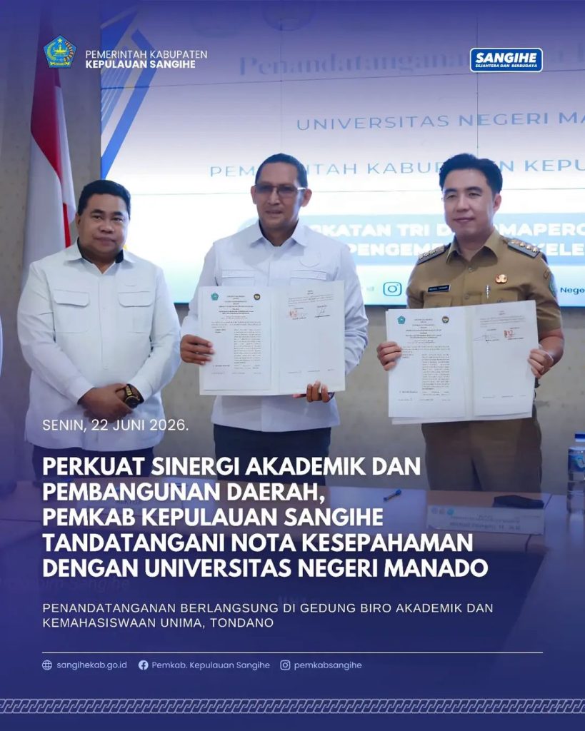 Perkuat sinergi Akademik dan Pembangunan Daerah, Pemkab Kepulauan Sangihe Tandatangani Nota Kesepahaman dengan Universitas Negeri Manado